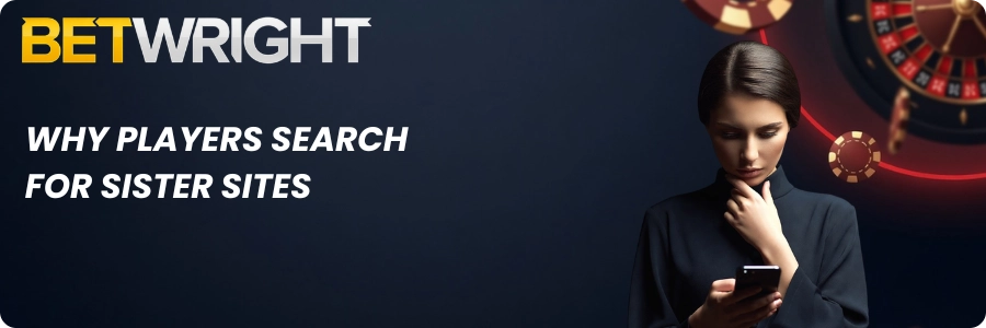 Betwright Why Players Search